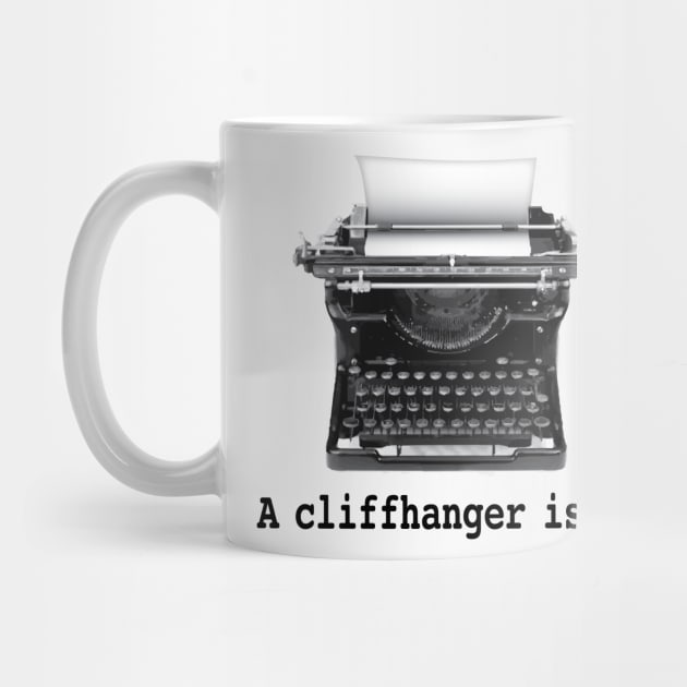 A Cliffhanger is by Buffyandrews